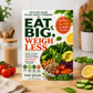 Eat Big, Weigh Less: The Plant-Based Calorie-Density Cookbook