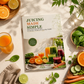 Juicing Made Simple: Easy Fresh Juice Recipes for Energy, Wellness & Everyday Health