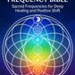 The Quantum Chakra Frequency Bible