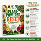 The Plant-Powered Reset Cookbook: 100+ Quick, Filling Recipes to Crush Cravings, Lose Weight Naturally, and Feel Amazing