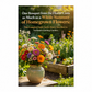 One Bouquet from the Florist Costs as Much as a Whole Summer of Homegrown Flowers: This Complete Guide Shows You How to Turn a Small Patch into a Cutting Garden