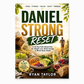 Daniel Strong Reset: A 40-Day Faith-Based Plan for Weight Loss, Better Energy & Whole-Body Health