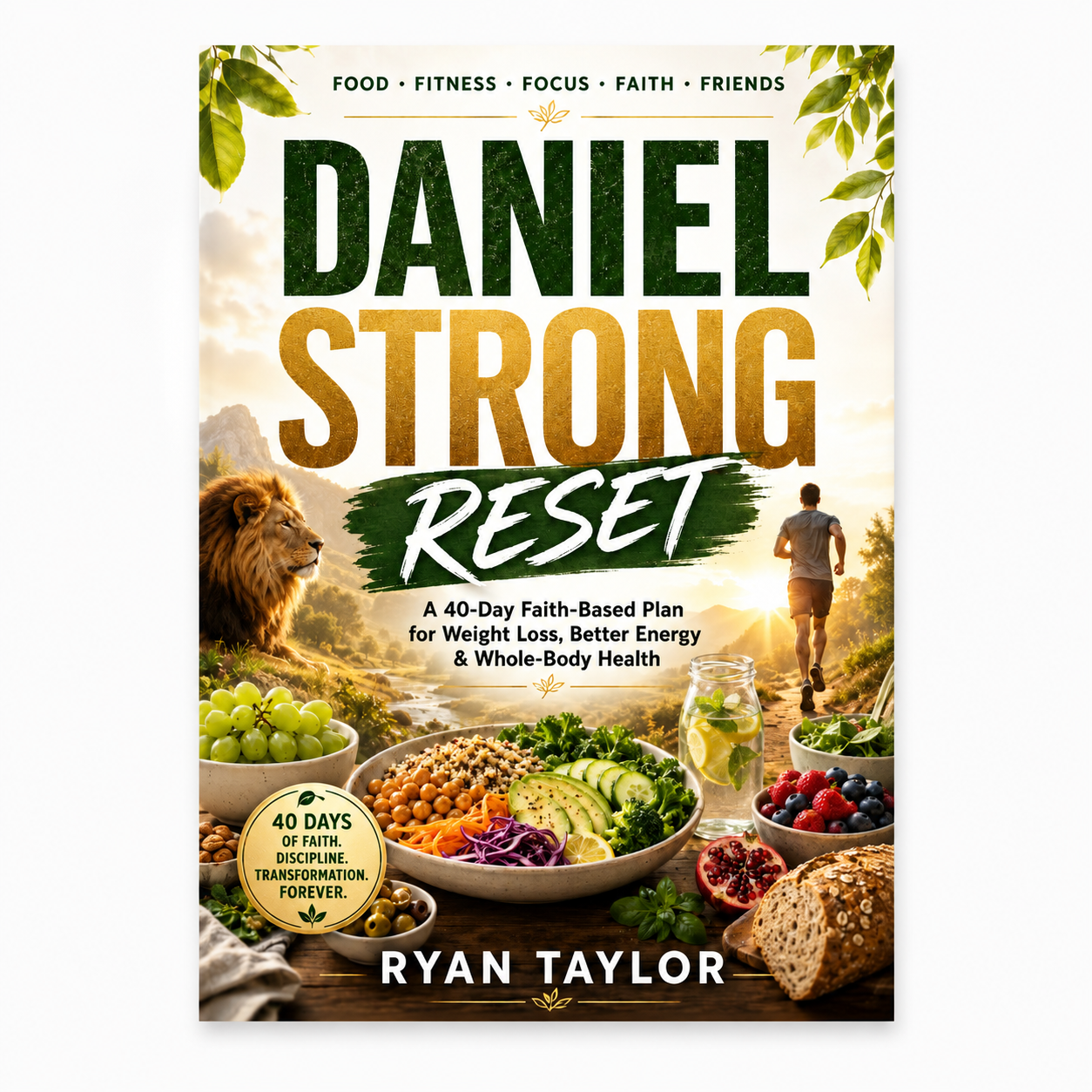 Daniel Strong Reset: A 40-Day Faith-Based Plan for Weight Loss, Better Energy & Whole-Body Health