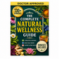 The Complete Natural Wellness Guide