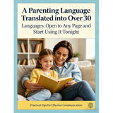 A Parenting Language Translated into Over 30 Languages: Open to Any Page and Start Using It Tonight