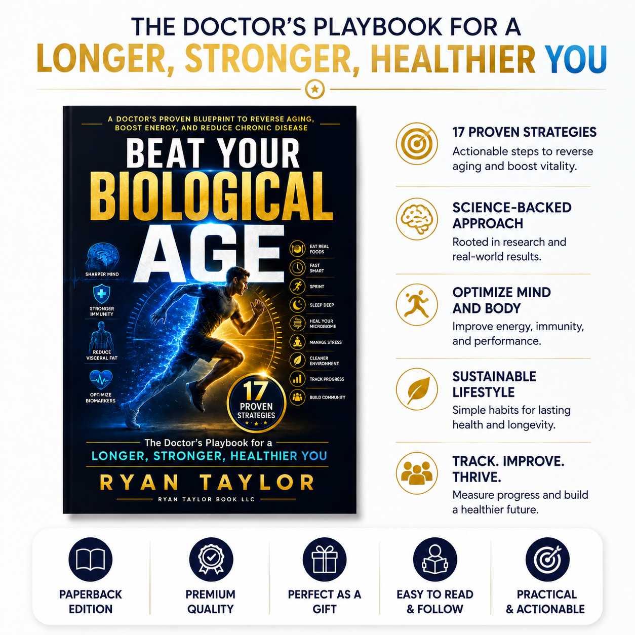 Beat Your Biological Age: The Doctor's Playbook for a Longer, Stronger, Healthier You