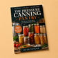 The Pressure Canning Pantry: Safe Recipes, Ready Meals, and Long-Term Food Storage