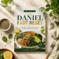 The Daniel Fast Reset: Meal Plans, Devotions & Plant-Based Recipes to Renew Body and Soul