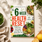 The 6-Week Health Reset: Eat More Plants, Break Cravings, Lose Weight, and Reclaim Your Life