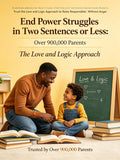 End Power Struggles in Two Sentences or Less: Over 900,000 Parents Trust the Love and Logic Approach to Raise Responsible Kids Without Anger