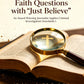 Stop Answering Faith Questions with “Just Believe”: An Award-Winning Journalist Applies Criminal Investigation Standards to the Case for Christ
