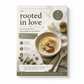 Rooted in Love