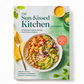 The Sun-Kissed Kitchen COOKBOOK 120 Bold and Healthy Recipes You'll Make on Repeat