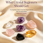 Stop Asking Influencers What Crystal Beginners Should Get: A Complete Guide to the Few Dozen Stones That Actually Matter When You Are Starting Out
