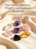 Stop Asking Influencers What Crystal Beginners Should Get: A Complete Guide to the Few Dozen Stones That Actually Matter When You Are Starting Out
